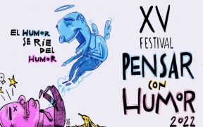 El jueves arranca el XV Festival Pensar con Humor